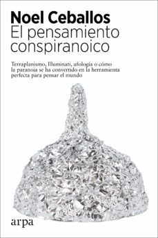 el pensamiento conspiranoico (ebook)-noel ceballos-9788418741043