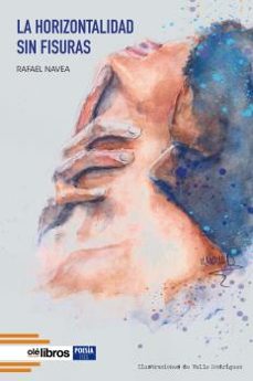 la horizontalidad sin fisuras-rafael navea ardura-9788418759543
