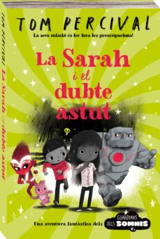 guardians dels somnis 2: la sarah i el dubte astut.-9788418762543