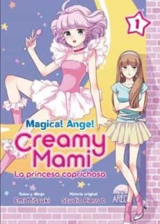 magical angel creamy mami: la princesa caprichosa nº 1-9788418776243