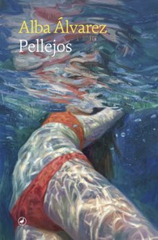 pellejos (ebook)-alba alvarez-9788418800443