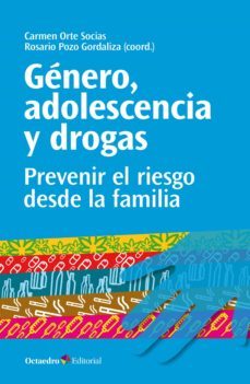 genero, adolescencia y drogas (ebook)-carmen orte socias-rosario pozo gordaliza-9788418819643