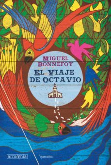 el viaje de octavio (ebook)-miguel bonnefoy-9788418994043