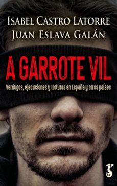 a garrote vil-isabel castro latorre-9788419018243