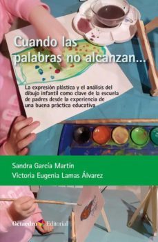 cuando las palabras no alcanzan-sandra garcia martin-victoria eugenia lamas alvarez-9788419023643