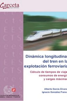 dinamica longitudinal del tren en la explotacion ferroviaria-9788419034243