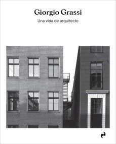 una vida de arquitecto-giorgio grassi-9788419050243