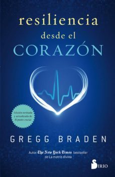 resiliencia desde el corazon (ebook)-gregg braden-9788419105943