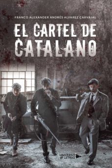 el cartel de catalano (ebook)-franco alexander andres alvarez carvajal-9788419139443