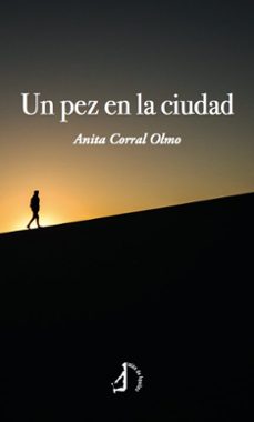un pez en la ciudad-anita corral olmo-9788419180643