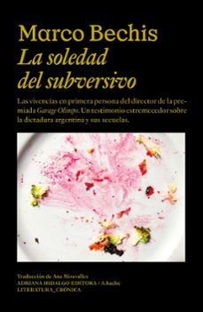 la soledad del subversivo-mario bechis-9788419208743