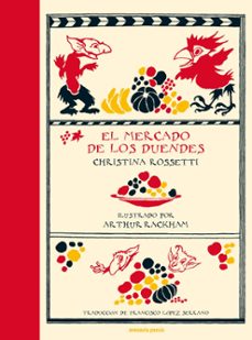 el mercado de los duendes-christina rossetti-9788419223043