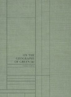 on the geography of green [&]-linarejos moreno-9788419233943