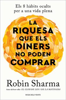 la riquesa que els diners no poden comprar-robin sharma-9788419259943