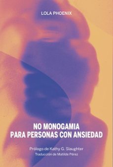 no monogamia para personas con ansiedad (ebook)-lola phoenix-9788419323743