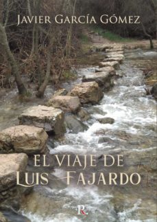 el viaje de luis fajardo (ebook)-javier garcia gomez-9788419342843