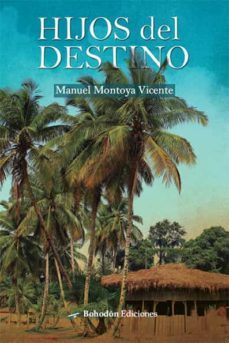 hijos del destino (ebook)-manuel montoya vicente-9788419404343