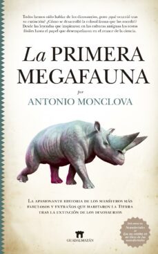 la primera megafauna (ebook)-antonio monclova-9788419414243