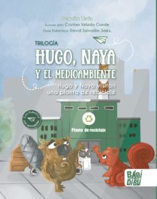 hugo y naya visitan una planta de reciclaje (ebook)-begoña lisón-9788419454843