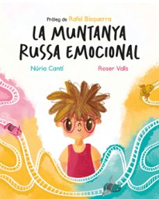 la muntanya russa emocional-nuria canti-roser valls-9788419476043