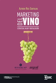 marketing del vino. estrategia, valor y digitalizacion (ebook)-alfredo ruiz santolaya-9788419480743