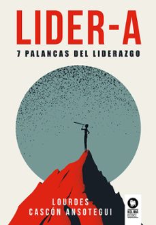 lider-a: 7 palancas del liderazgo-lourdes cascon-9788419495143