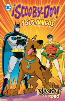 ¡scooby-doo! y sus amigos vol. 1 (biblioteca super kodomo): manbat y el robo-sholly fisch-dario brizuela-9788419549143