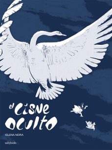 el cisne oculto (ebook)-islena neira-9788419597243