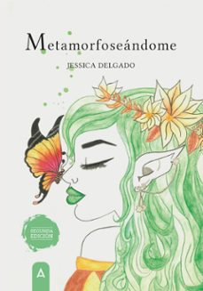 metamorfoseandome-jessica delgado-9788419603043