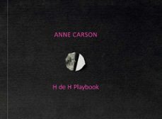 h de h playbook-anne carson-9788419693143