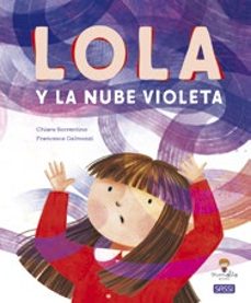 lola y la nube violeta-c. sorrentino-f. galmozzi-9788419714343