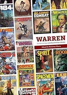 warren la editorial que revoluciono los comics-eduardo martinez-pinna-9788419790743