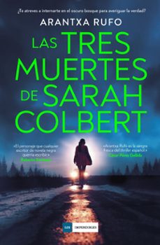 las tres muertes de sarah colbert. el thriller mas sorprendente del año (ebook)-arantxa rufo-9788419834843