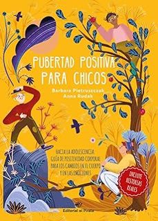 pubertad positiva para chicos. hacia la adolescencia-barbara pietruszczak-9788419898043