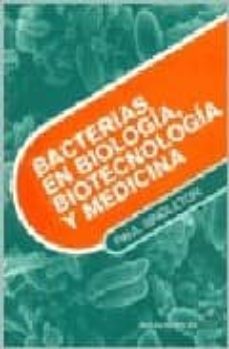bacterias en biologia, biotecnologia y medicina-paul singleton-9788420010243