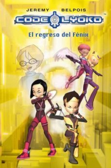 code lyoko 3: el regreso del fenix-9788420406343