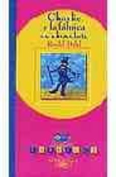 charlie y la fabrica de chocolate-roald dahl-9788420443843