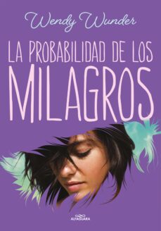 la probabilidad de los milagros-wendy wunder-9788420459943
