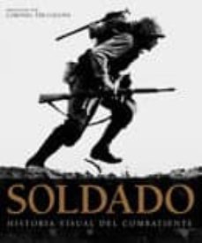 soldado: historia visual del combatiente-r.g. grant-9788420554143