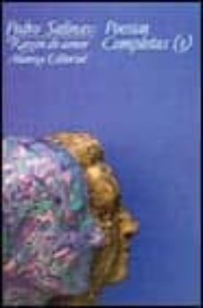 razon de amor (poesias completas; t.3)-pedro salinas-9788420604343