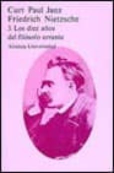 los diez años de filosofo errante (friedrich nietzsche; t.3)-9788420624143
