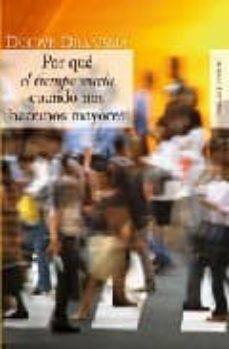 por que el tiempo vuela cuando nos hacemos mayores: como la memor ia rediseña nuestro pasado-douwe draaisma-9788420643243