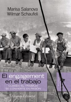 el engagement en el trabajo: cuando el trabajo se convierte en pa sion-marisa salanova soria-wilmar schaufeli-9788420668543