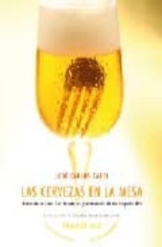 las cervezas en la mesa: armonia con los tesoros gastronomicos es pañoles-9788420682143