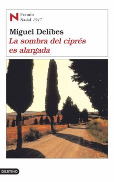 la sombra del cipres es alargada (premio nadal 1947)-miguel delibes-9788423339143