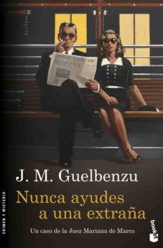 nunca ayudes a una extraña-jose maria guelbenzu-9788423352043