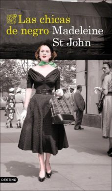 las chicas de negro-madeleine st. john-9788423356843