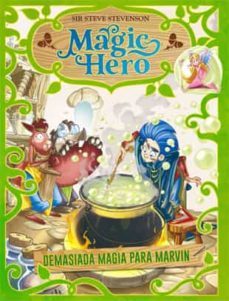 magic hero 3. demasiada magia para marvin-9788424663643