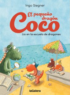 el pequeño dragon coco. lio en la escuela de dragones-ingo siegner-9788424676643
