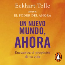 un nuevo mundo, ahora (audiolibro)-eckhart tolle-9788425358043